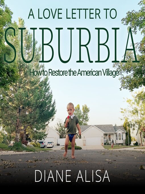Title details for A Love Letter to Suburbia by Diane Alisa - Wait list